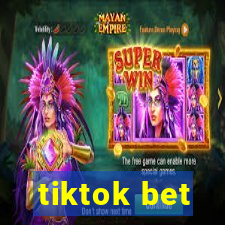 tiktok bet