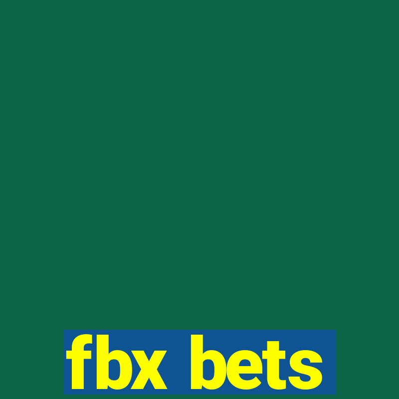 fbx bets