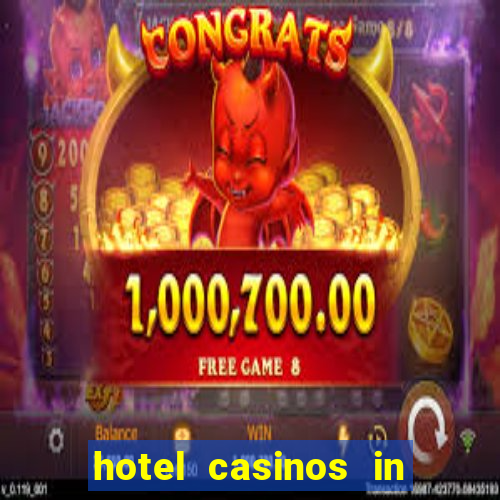 hotel casinos in las vegas