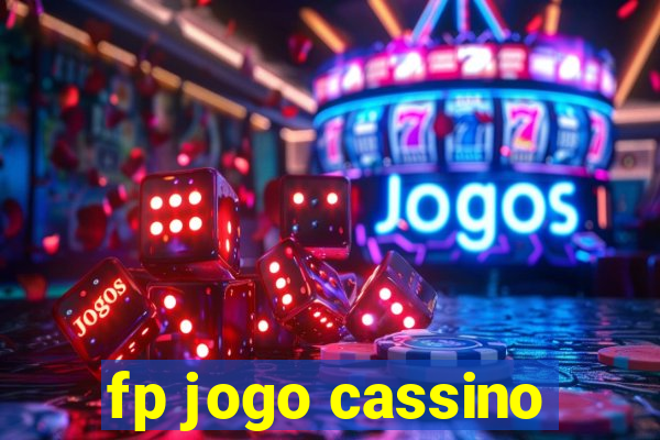 fp jogo cassino