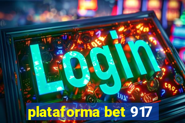 plataforma bet 917