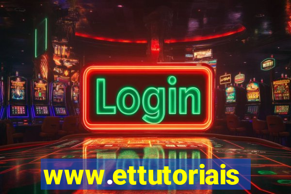 www.ettutoriais.com