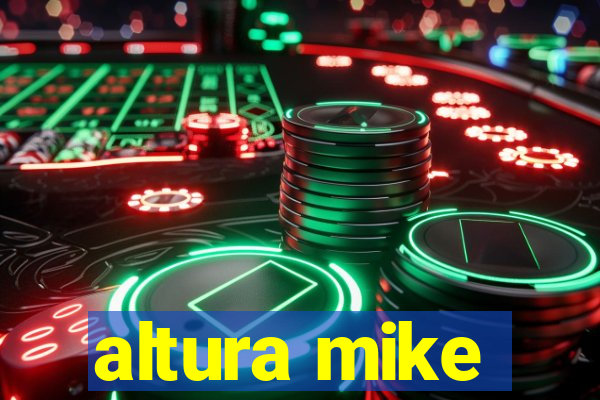 altura mike