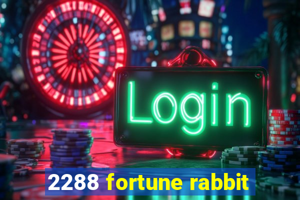 2288 fortune rabbit