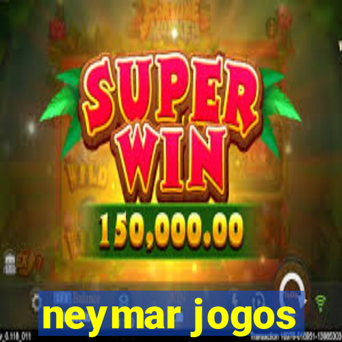 neymar jogos