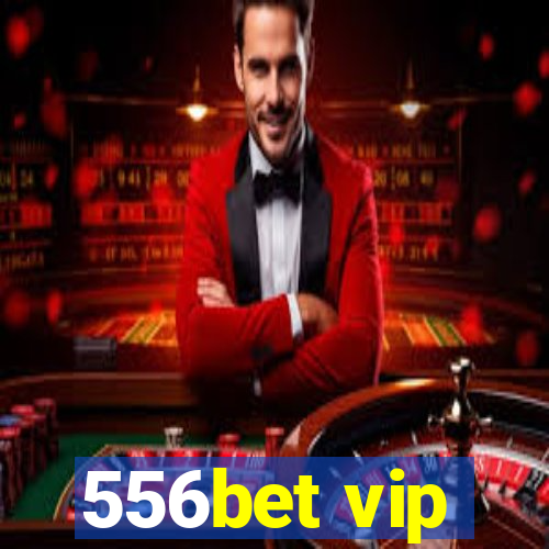 556bet vip