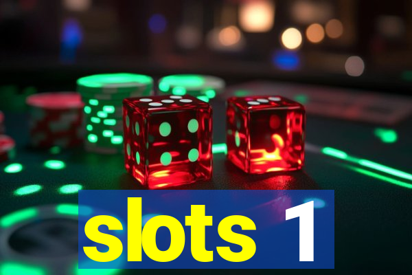 slots 1