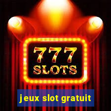 jeux slot gratuit