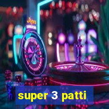 super 3 patti