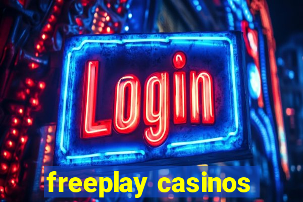 freeplay casinos