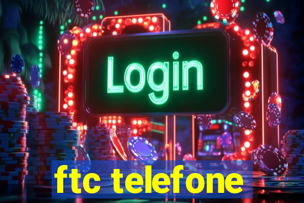 ftc telefone