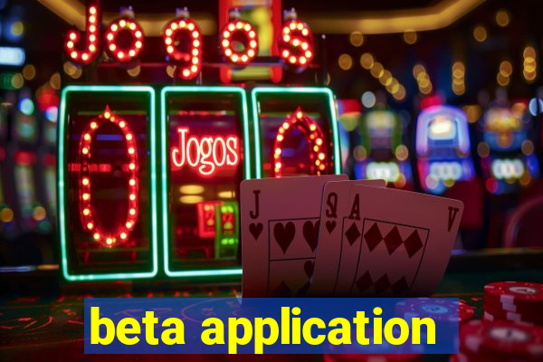 beta application