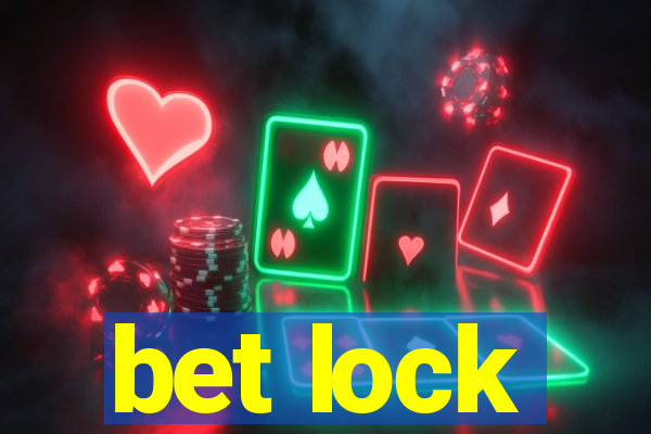 bet lock