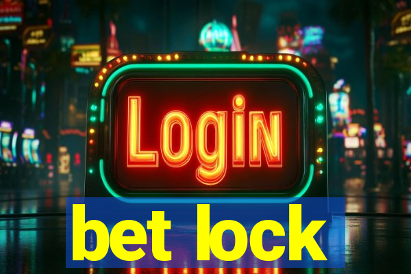 bet lock