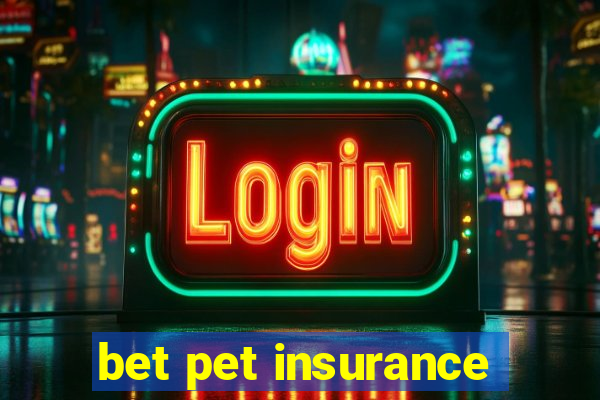 bet pet insurance