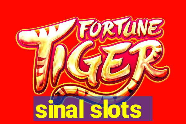 sinal slots