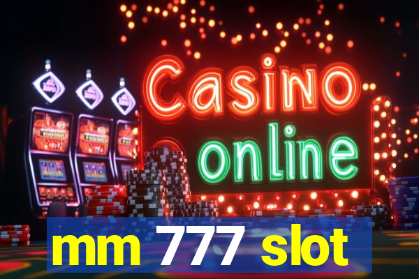 mm 777 slot