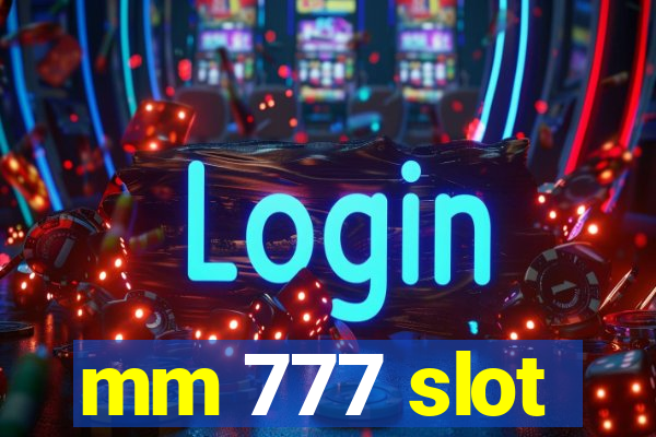 mm 777 slot