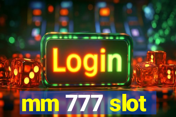 mm 777 slot