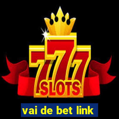 vai de bet link