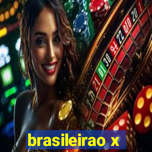 brasileirao x