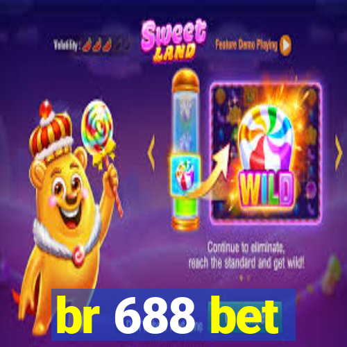 br 688 bet