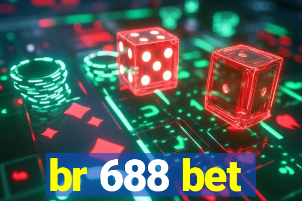 br 688 bet