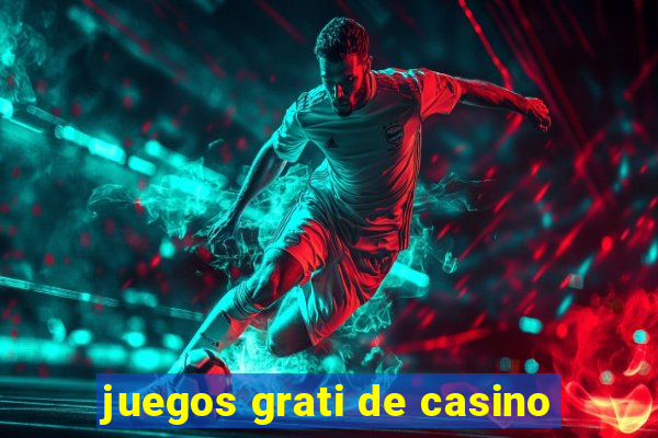 juegos grati de casino