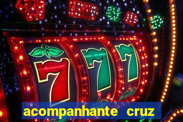 acompanhante cruz das almas