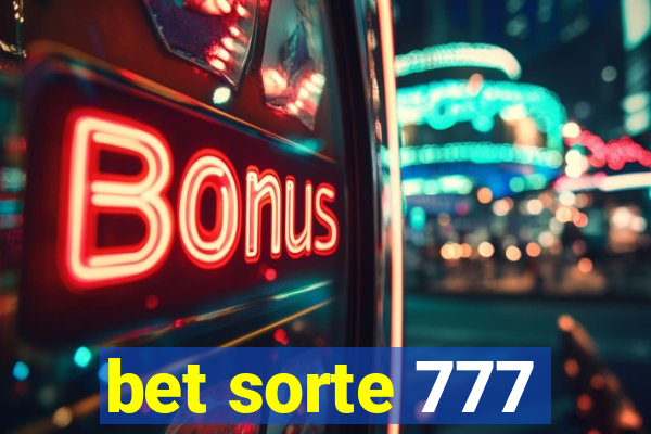 bet sorte 777