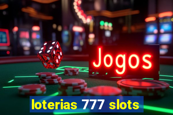 loterias 777 slots