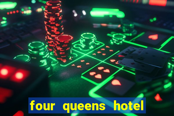 four queens hotel & casino las-vegas