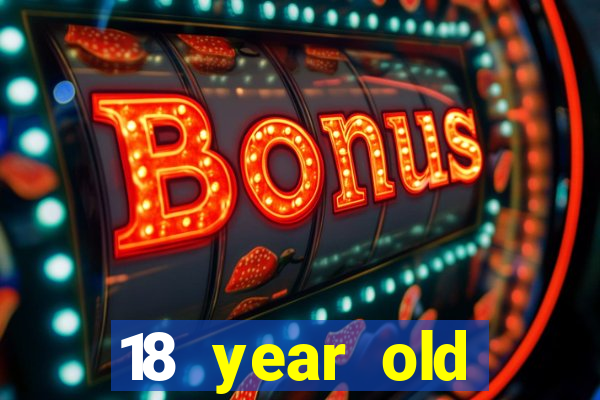 18 year old casinos in or