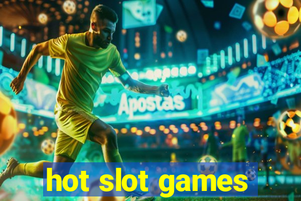 hot slot games