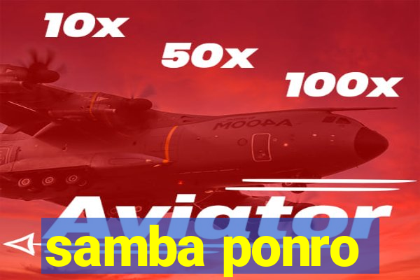 samba ponro