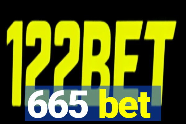 665 bet