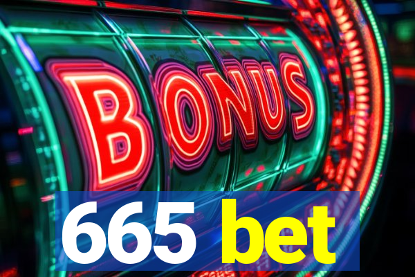 665 bet