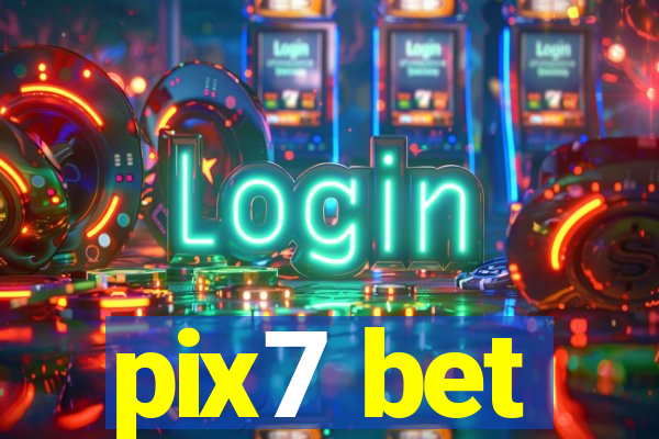 pix7 bet