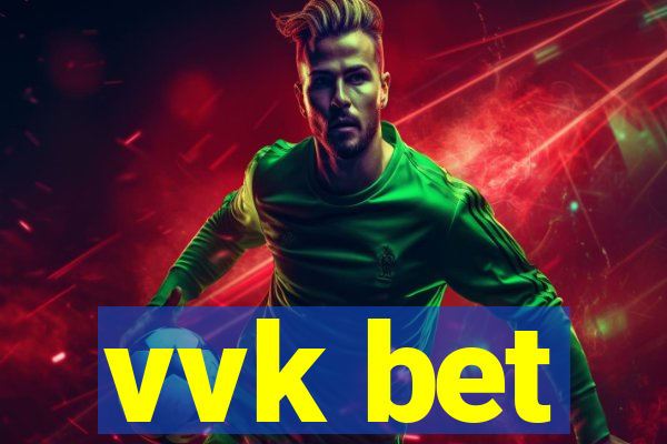 vvk bet