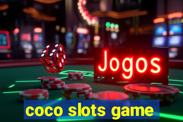 coco slots game