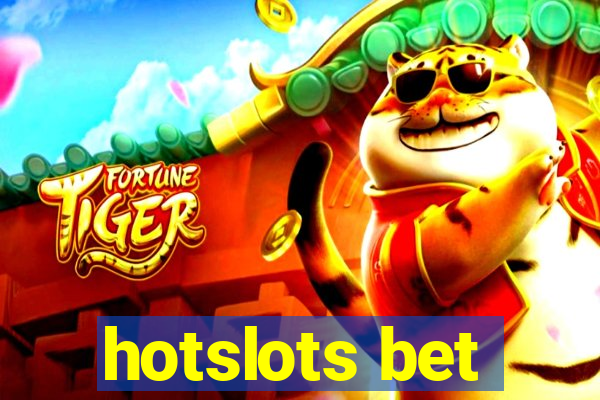 hotslots bet