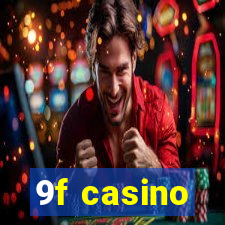 9f casino