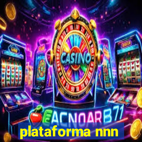 plataforma nnn