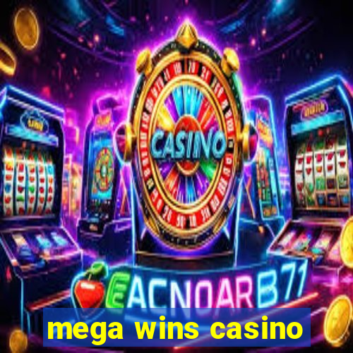 mega wins casino