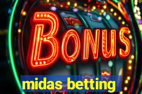 midas betting