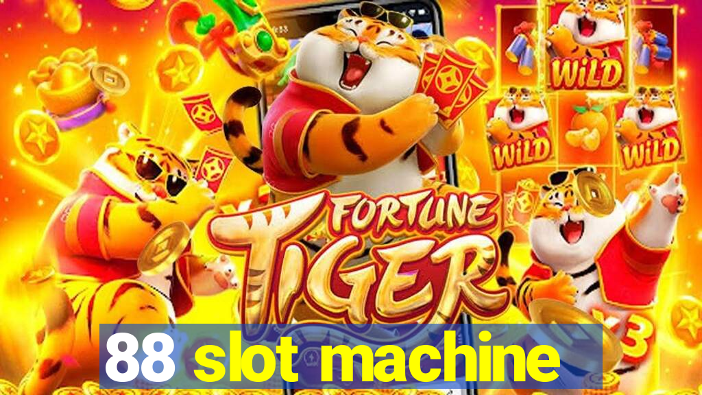 88 slot machine