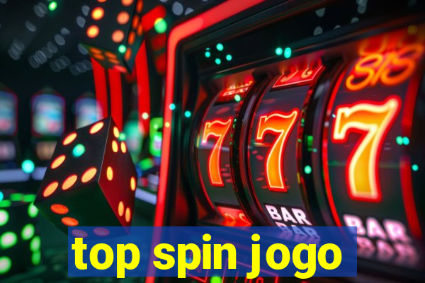 top spin jogo