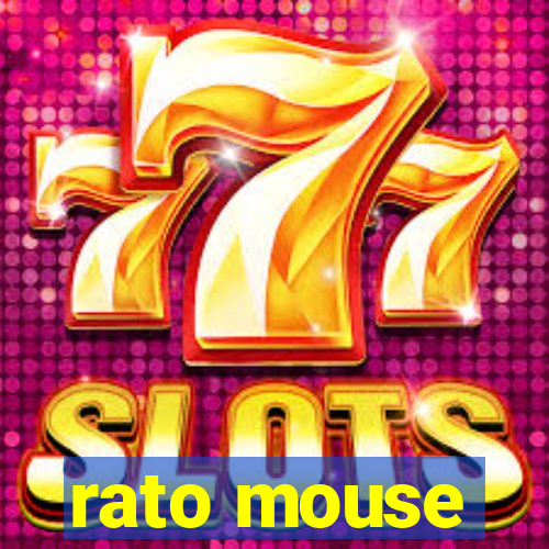 rato mouse