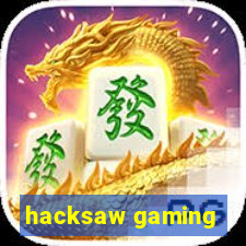 hacksaw gaming