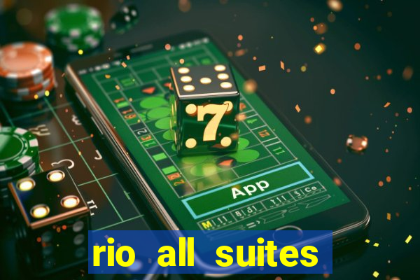 rio all suites hotel casino